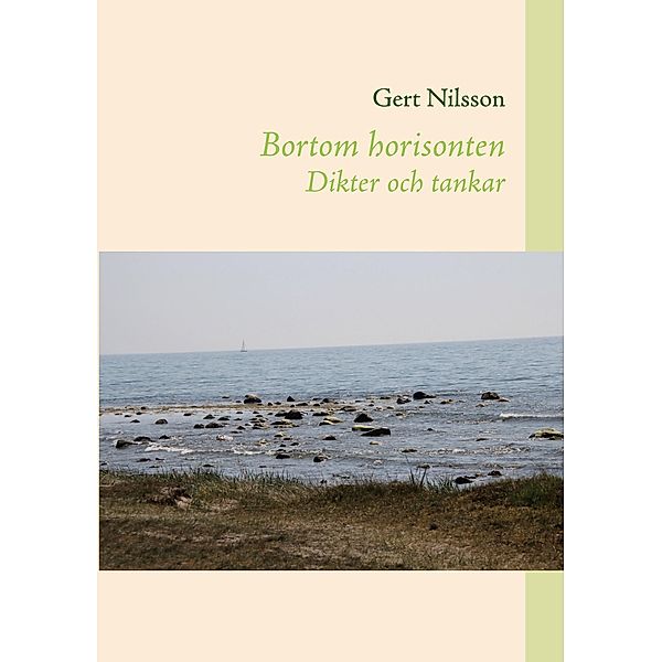 Bortom horisonten - Dikter och tankar, Gert Nilsson