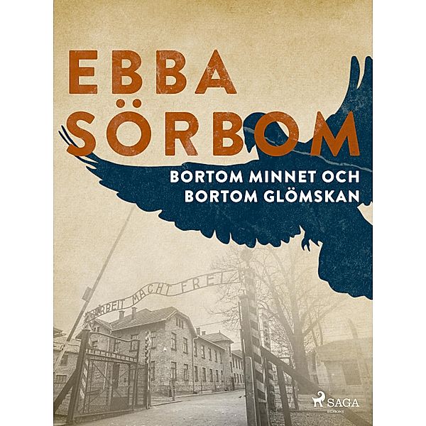 Bortom minnet och bortom glömskan, Ebba Sörbom