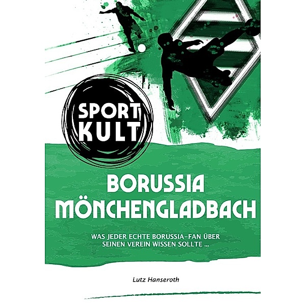 Borussia Mönchengladbach - Fussballkult, Lutz Hanseroth