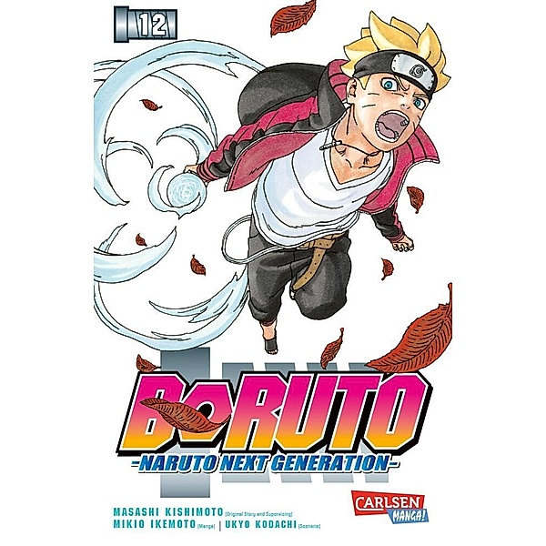 Boruto - Naruto the next Generation Bd.12, Masashi Kishimoto, Ukyo Kodachi, Mikio Ikemoto