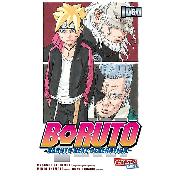 Boruto - Naruto the next Generation Bd.6, Masashi Kishimoto, Ukyo Kodachi, Mikio Ikemoto