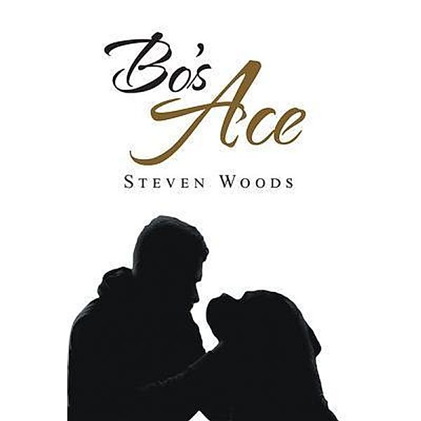 Bo's Ace / Steven Alan Woods, Steven Woods