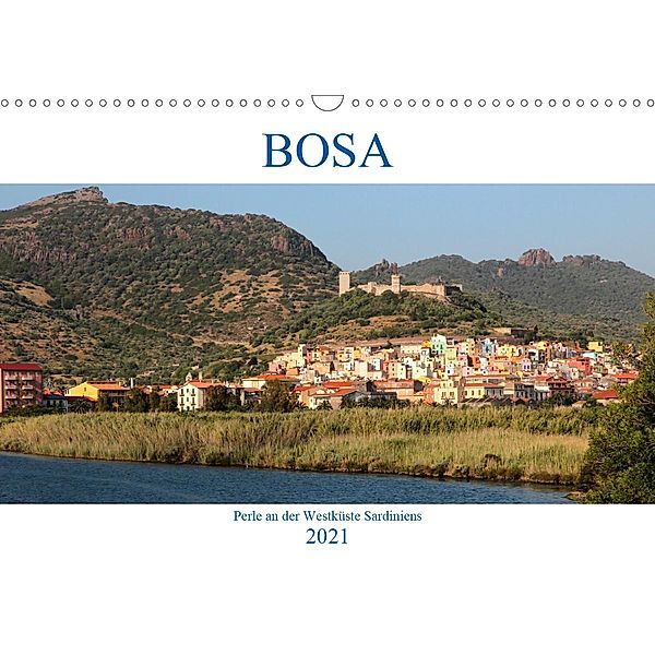 BOSA - Perle an der Westküste Sardiniens (Wandkalender 2021 DIN A3 quer), Frank Weber