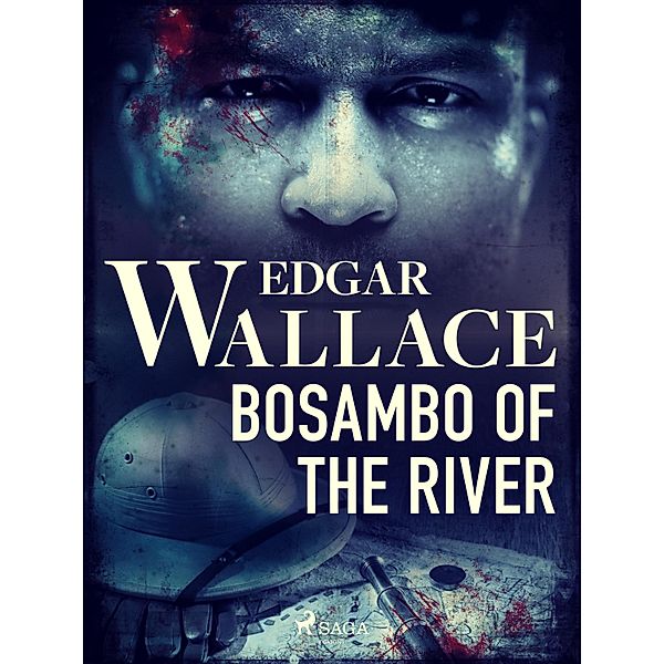 Bosambo of the River, Edgar Wallace