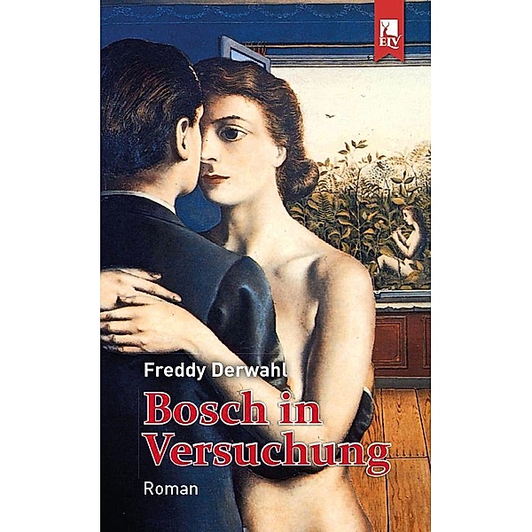 Bosch in Versuchung, Freddy Derwahl