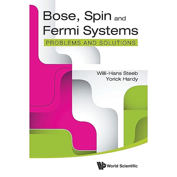 Bose, Spin and Fermi Systems, Willi-Hans Steeb, Yorick Hardy