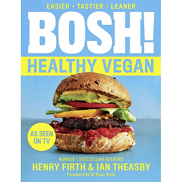 BOSH! Healthy Vegan, Henry Firth, Ian Theasby