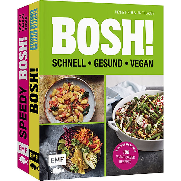 BOSH! - schnell - gesund - vegan, Henry Firth, Ian Theasby