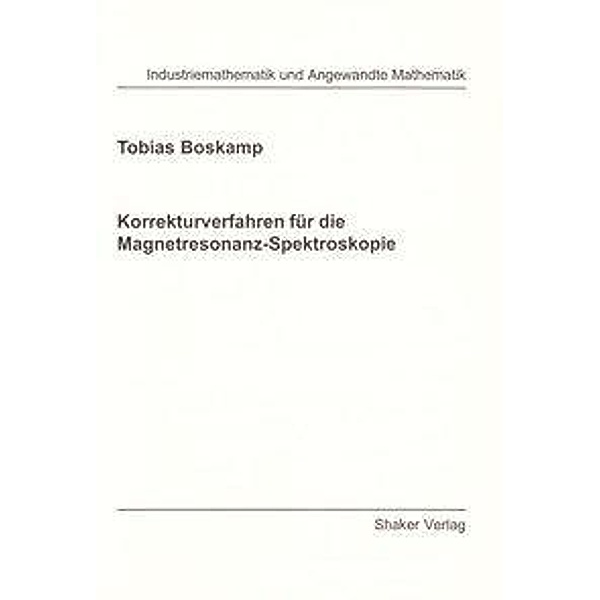 Boskamp, T: Korrekturverfahren für die Magnetresonanz-Spektr, Tobias Boskamp