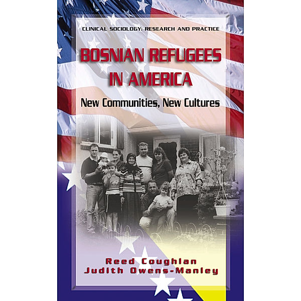 Bosnian Refugees in America, Reed Coughlan, Judith Owens-Manley