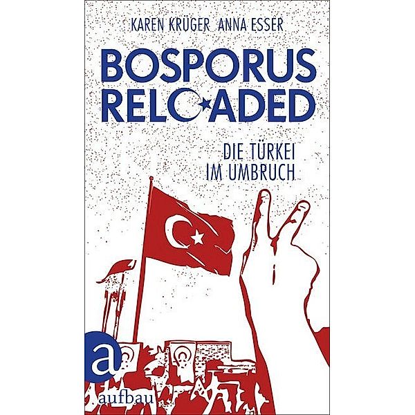 Bosporus reloaded, Karen Krüger, Anna Esser