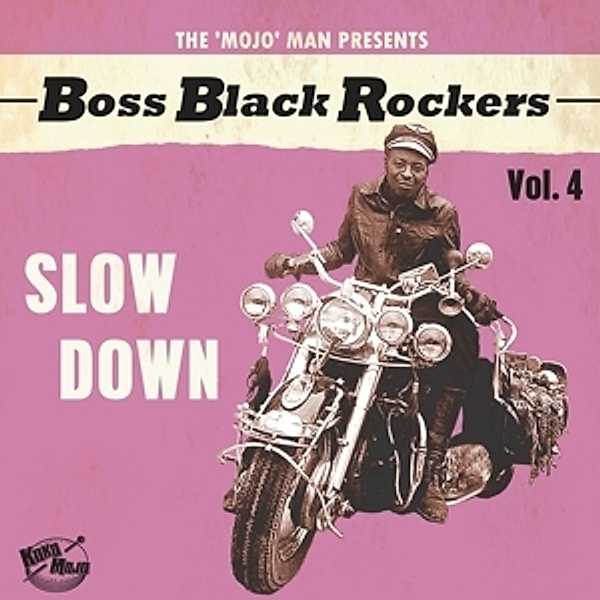Boss Black Rockers Vol.4-Slow Down (Lim.Ed.) (Vinyl), Diverse Interpreten