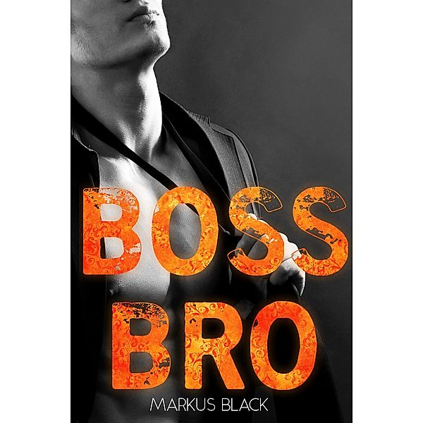 Boss Bro, Markus Black