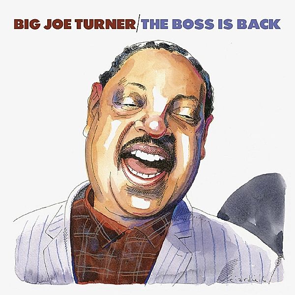 Boss Is Back, Big Joe Turner