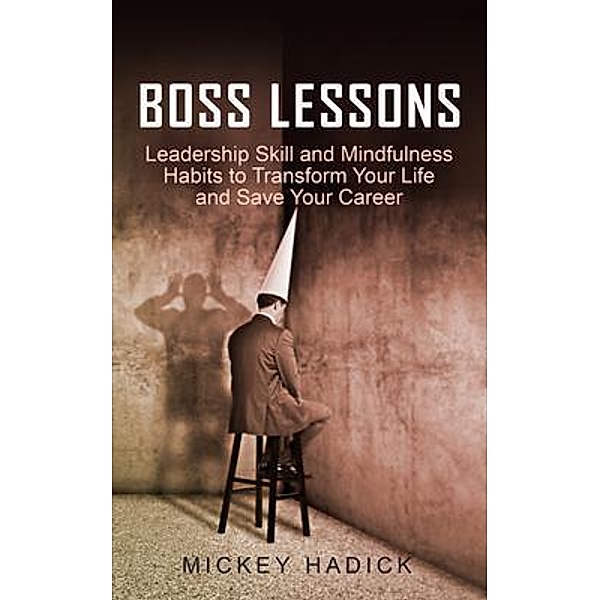 Boss Lessons / Parkside Books, Mickey Hadick