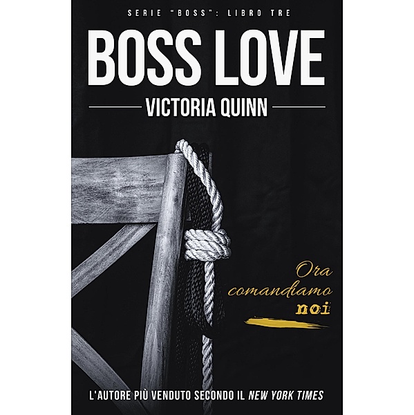 Boss Love (Boss (Italian), #3) / Boss (Italian), Victoria Quinn