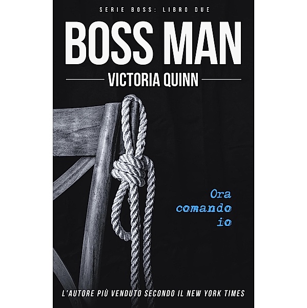 Boss Man (Boss (Italian), #2) / Boss (Italian), Victoria Quinn