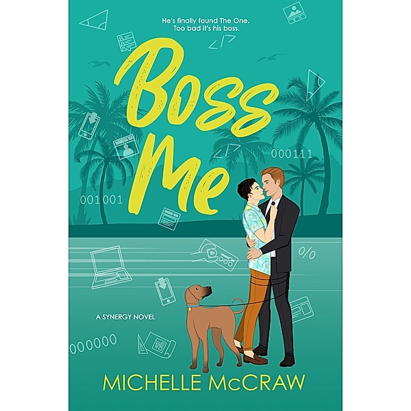 Boss Me (Synergy Office Romance, #4) / Synergy Office Romance, Michelle McCraw
