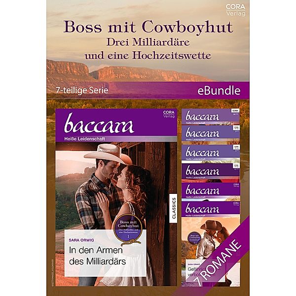 Boss mit Cowboyhut - Drei Milliardäre und eine Hochzeitswette (7-teilige Serie), Sara Orwig