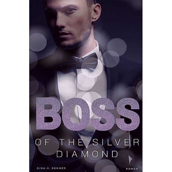 Boss of the Silver Diamond, Gina H. Sommer