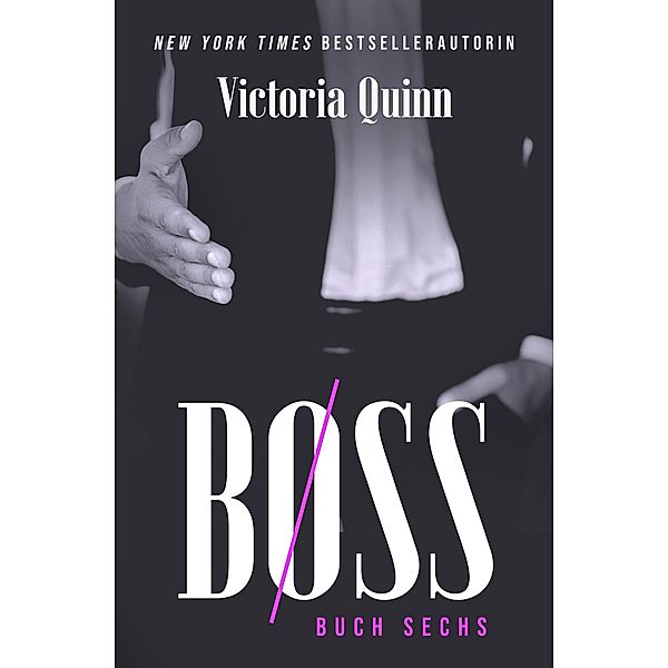 Boss Romance / Boss Bd.6, Victoria Quinn