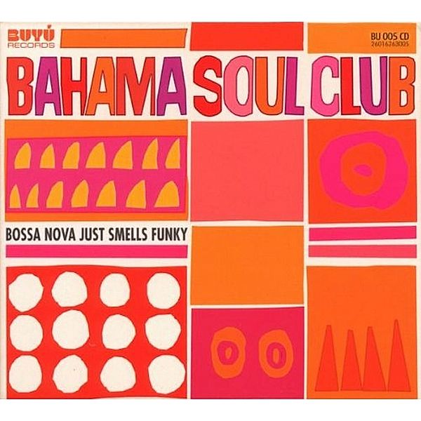 Bossa Nova Just Smells Funky, The Bahama Soul Club