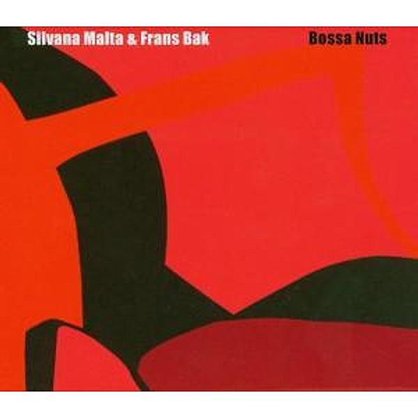 Bossa Nuts, Silvana & Bak,Frans Malta