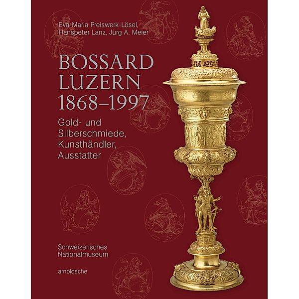 Bossard Luzern 1868-1997, Jürg A. Meier, Hanspeter Lanz, Eva-Maria Preiswerk-Lösel