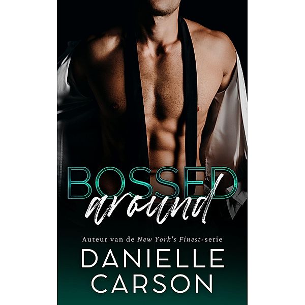 Bossed Around, Danielle Carson
