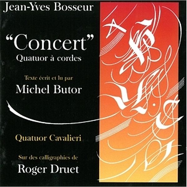 Bosseur:Streichquartett, Quatuor Cavalieri