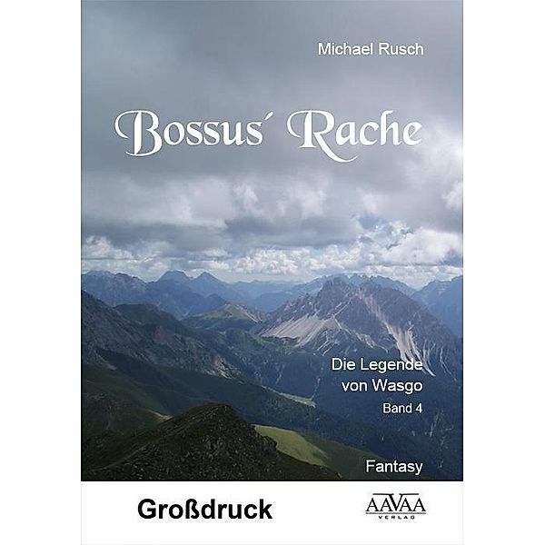 Bossus' Rache - Grossdruck, Michael Rusch