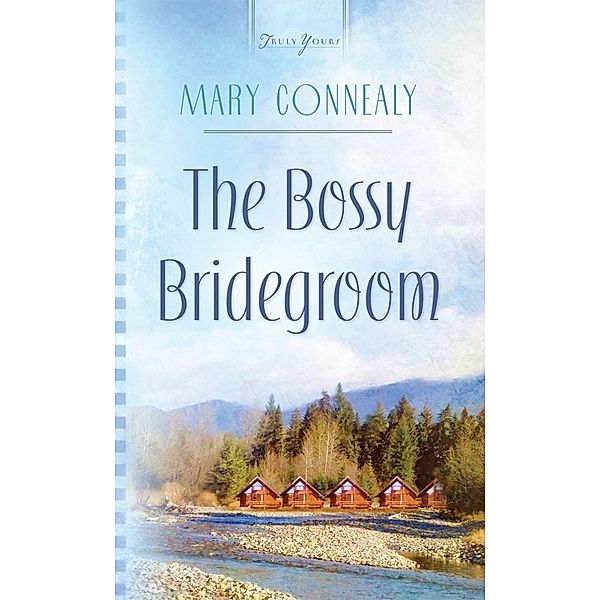 Bossy Bridegroom, Mary Connealy