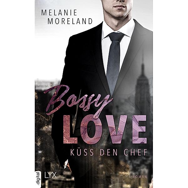 Bossy Love - Küss den Chef / Vested Interest: ABC Corp Bd.1, Melanie Moreland