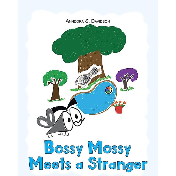Bossy Mossy Meets a Stranger, Anndora S. Davidson
