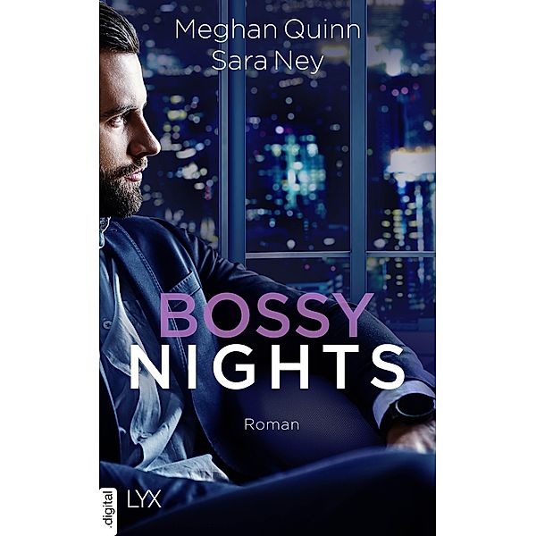 Bossy Nights / Bossy Nights Bd.1, Meghan Quinn, Sara Ney