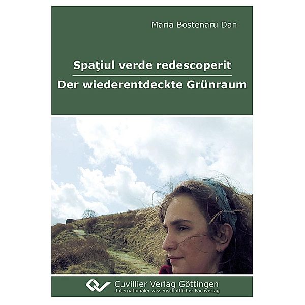 Bostenaru Dan, M: Spatiul verde redescoperit - Der wiederent, Maria Bostenaru Dan