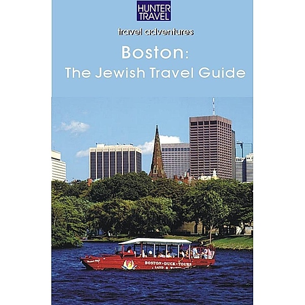 Boston: A Jewish Travel Guide, Betsy Sheldon
