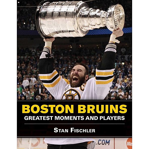 Boston Bruins, Stan Fischler