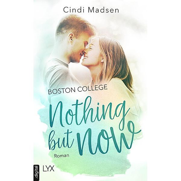 Boston College - Nothing but Now / Taking Shots Bd.4, Cindi Madsen