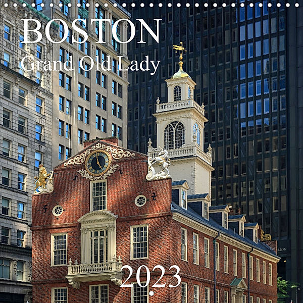 Boston - Grand Old Lady (Wall Calendar 2023 300 × 300 mm Square), Rainer Großkopf