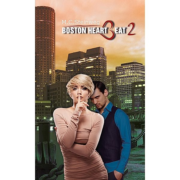 Boston HeartBeat 2 / Boston HeartBeat Bd.2, M. C. Steinweg
