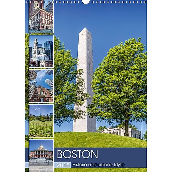 BOSTON Historie und urbane Idylle (Wandkalender 2018 DIN A3 hoch), Melanie Viola