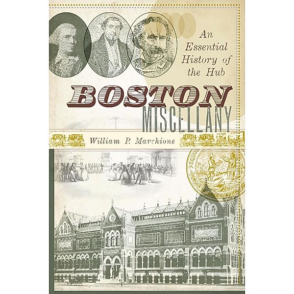 Boston Miscellany, William P. Marchione