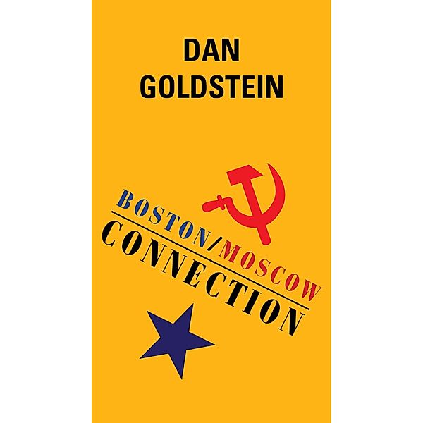 Boston/Moscow Connection / Dan Goldstein, Dan Goldstein