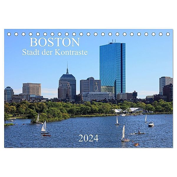 Boston - Stadt der Kontraste (Tischkalender 2024 DIN A5 quer), CALVENDO Monatskalender, Rainer Großkopf