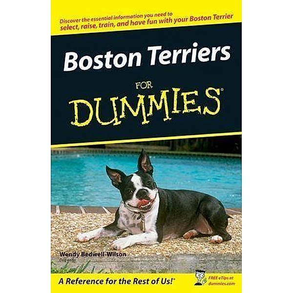 Boston Terriers For Dummies, Wendy Bedwell-Wilson