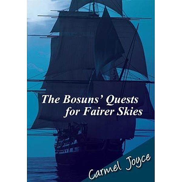 Bosuns' Quests for Fairer Skies, Carmel Joyce