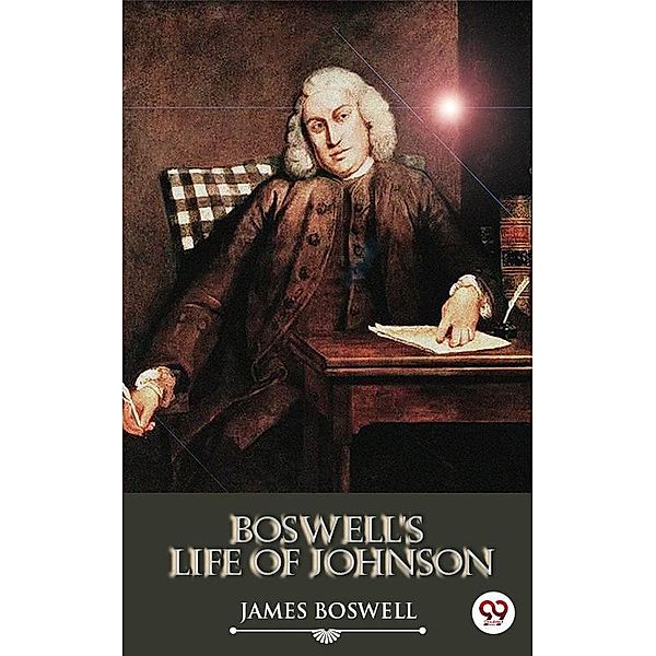 Boswell's Life of Johnson, James Boswell