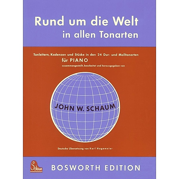 Bosworth Music: Rund Um die Welt In Allen Tonarten, John W. Schaum