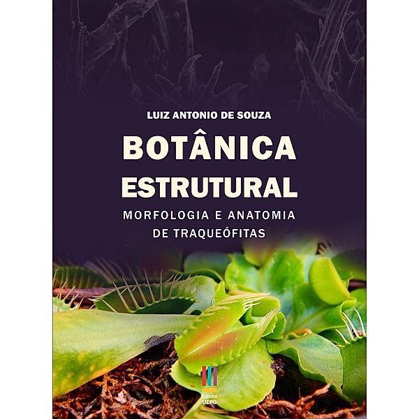 Botânica estrutural: morfologia e anatomia de traqueófitas, Luiz Antonio de Souza